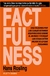 FACTFULNESS