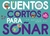 CUENTOS CORTOS PARA SOÑAR 3