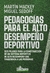 PEDAGOGIAS PARA EL ALTO DESEMPEÑO DEPORTIVO