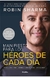 MANIFIESTO * PARA LOS HEROES DE CADA DIA