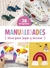 MANUALIDADES. IDEAS PARA JUGAR Y DECORAR