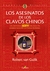 ASESINATOS DE LOS CLAVOS CHINOS, LOS