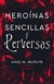 HEROÍNAS SENCILLAS Y PERVERSAS (ARG)