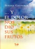 Y EL DOLOR NOS DIO SUS FRUTOS