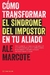 CÓMO TRANSFORMAR EL SÍNDROME DEL IMPOSTOR EN TU ALIADO