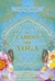CAMINO DEL YOGA, EL