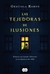 TEJEDORAS DE ILUSIONES, LAS