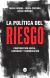 POLITICA DEL RIESGO
