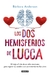 DOS HEMISFERIOS DE LUCCA, LOS