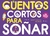 CUENTOS CORTOS PARA SOÑAR 6