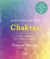 PRACTICA DE LOS CHAKRAS, LA