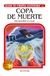 21 COPA DE MUERTE ELIGE TU PROPIA AVENTURA