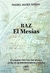 RAZ . EL MESIAS