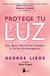 PROTEGE TU LUZ