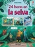 24 HORAS EN LA SELVA (ECOLOGIA,EXPLORAR)