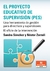 PROYECTO EDUCATIVO DE SUPERVISIÓN, EL - PES