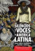 SILENCIOS Y LAS VOCES EN AMERICA LATINA, LOS