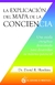 LA EXPLICACION DEL MAPA DE LA CONCIENCIA