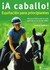 A CABALLO EQUITACION PARA PRINCIPIANTES