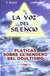PLATICAS T II SOBRE SENDERO OCULTISMO . VOZ DEL SILENCIO ,LA
