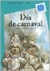 DIA DE CARNAVAL/ O DIA DE CARNAV