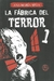 FABRICA DEL TERROR 1