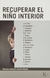 RECUPERAR EL NINO INTERIOR