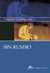 SIN RUMBO (TERRAMAR)