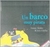 UN BARCO MUY PIRATA (BICHO BOLITA) (R)