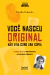 Você nasceu original - Não viva como uma cópia