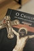 Crucifixo, O - (livro + crucifixo) - comprar online