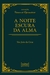 Noite escura da alma, A