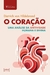 Coração, O - Uma análise da afetividade humana