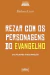 Rezar com os personagens do evangelho