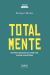 Totalmente - histórias recentes da juventude, alegria e santidade