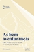 Bem-aventuranças, As - Uma investigação sobre o coração de Jesus