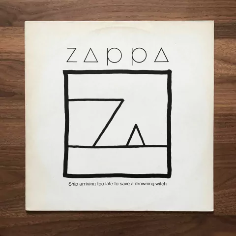 LP Frank Zappa - Ship Arriving Too Late To Save A Drowning Witch (1982)