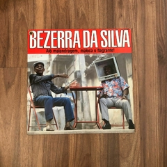 LP Bezerra Da Silva – Alô Malandragem, Maloca O Flagrante! (1986)