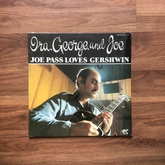 LP Joe Pass – Ira, George, And Joe - Joe Pass Loves Gershwin (1983)