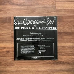 LP Joe Pass – Ira, George, And Joe - Joe Pass Loves Gershwin (1983) - comprar online