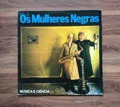 LP Os Mulheres Negras – Música E Ciência (1988) Raro
