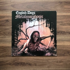 LP English Dogs – Metalmorphosis (1987)