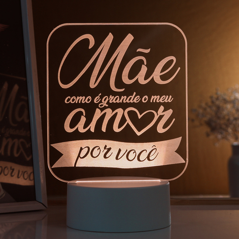 Luminária Dia das Mães "Mãe como é Grande o meu amor por você"