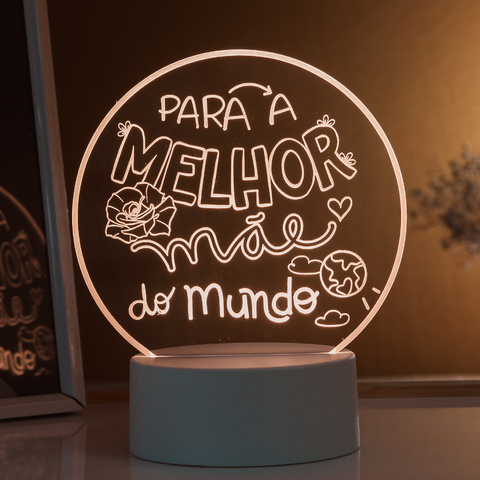 Luminária Dia das Mães "Para a Melhor mãe do mundo"
