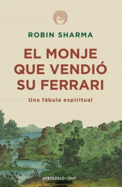 Robin Sharma - El monje que vendio su Ferrari