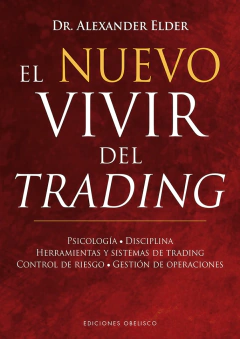 Alexander Elder - Nuevo Vivir del Trading