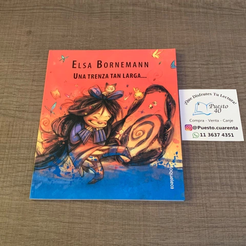 Una trenza tan larga - Elsa Bornemann