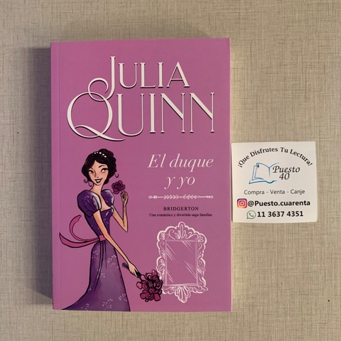 Bridgerton 1 : El duque y yo - Julia Quinn - comprar online