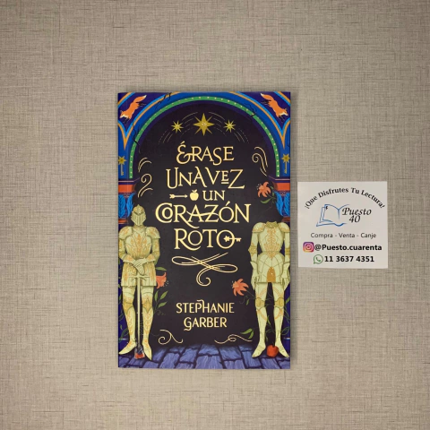 Erase una vez un corazon roto - Stephanie Garber