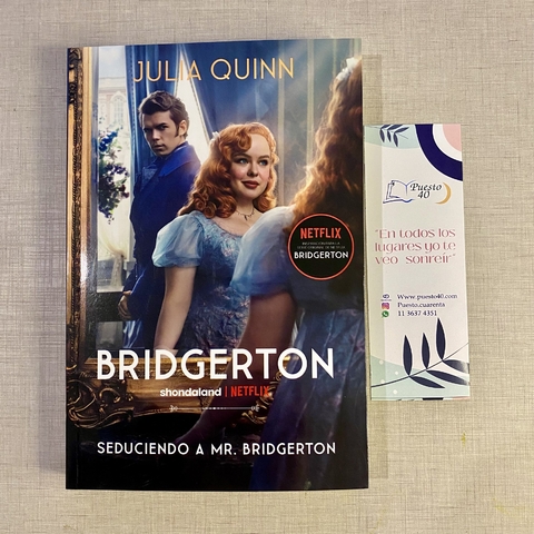 Bridgerton 4: Seduciendo a Mr Bridgerton - Julia Quinn